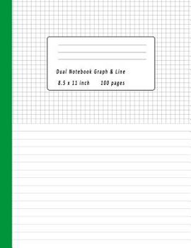 Dual Notebook Graph & Line 8.5x11 inch 100 pages: Book Half Lined and Half Graph 5x5 on Same page, Coordinate, grid, squared, math paper, Diary Journal Organizer to get creative