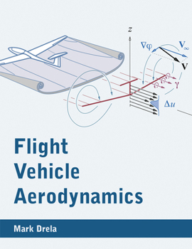 Paperback Flight Vehicle Aerodynamics Book