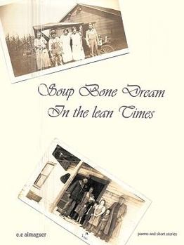 Paperback Soup Bone Dreams in the Lean Times Book