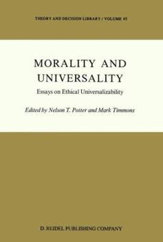 Paperback Morality and Universality: Essays on Ethical Universalizability Book