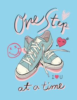 One Step: My Love Shoe on Blue Cover and Lined Pages, Extra Large (8.5 X 11) Inches, 110 Pages, White Paper