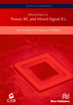 Hardcover Selected Topics in Power, RF, and Mixed-Signal ICs Book