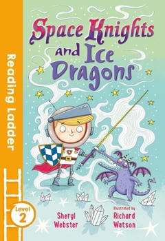 Paperback Space Knights and Ice Dragons: Level 2 Book