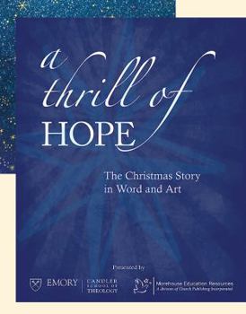 A Thrill of Hope: The Christmas Story in Word and Art