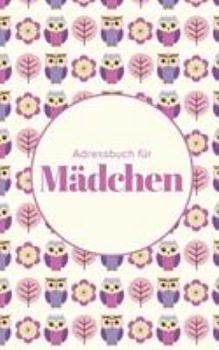 Paperback Adressbuch für Mädchen [German] Book