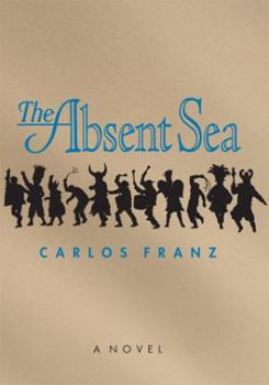 Hardcover The Absent Sea Book