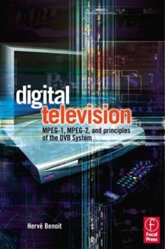 Paperback Digital Television: Mpeg-1, Mpeg-2 and Principles of the Dvb System Book