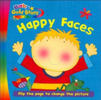 Hardcover Happy Faces (Baby Gold Stars) Book
