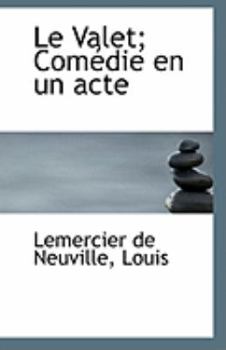 Paperback Le Valet; Com Die En Un Acte Book