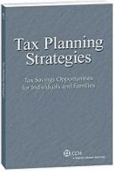 Paperback Tax Planning Strategies: Tax Savings Opportunities for Individuals and Families (2008-2009) Book