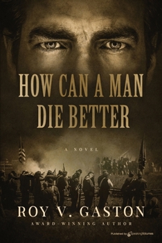 Paperback How Can a Man Die Better Book