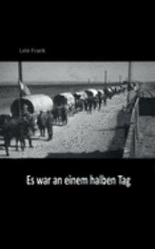 Paperback Es war an einem halben Tag [German] Book