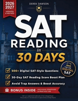 Paperback SAT Reading in 30 Days: Beat the Clock & Boost Your Score Proven Time-Management Systems, Trap-Answer Patterns & Digital Practice to Avoid Rushed Answ Book