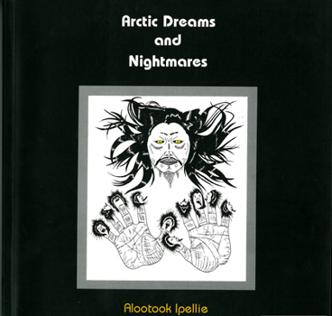 Paperback Arctic Dreams and Nightmares: Arctic Dreams and Nightmares Book