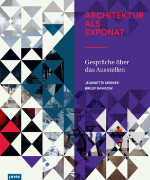 Hardcover Architektur ALS Exponat: Gespräche Über Das Ausstellen [German] Book