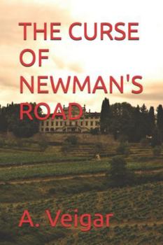 THE CURSE OF NEWMAN'S ROAD (HORROR AND PARANORMAL NOVELS)
