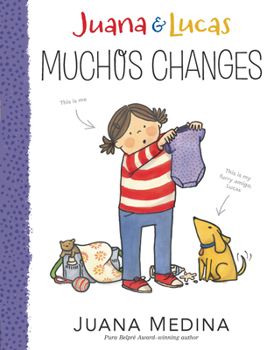 Juana & Lucas: Muchos Changes - Book #3 of the Juana and Lucas