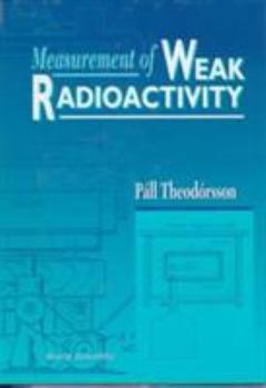 Hardcover Measurement of Weak Radioactivity Book