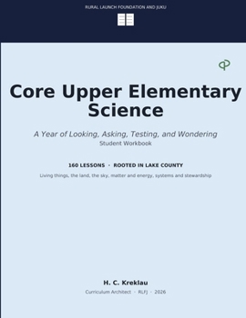 Paperback Core Upper Elementary Science: A Year of Looking, Asking, Testing, and Wondering Book