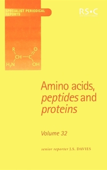 Hardcover Amino Acids, Peptides and Proteins: Volume 32 Book
