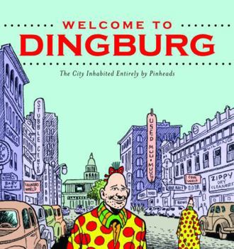 Paperback Welcome to Dingburg: Zippy the Pinhead Book
