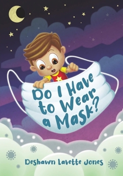 Paperback Do I Have to Wear A Mask? Book