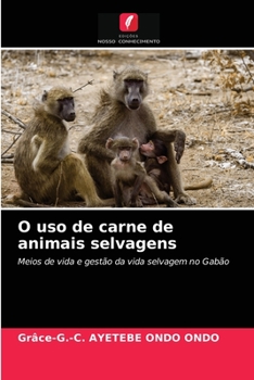 Paperback O uso de carne de animais selvagens [Portuguese] Book