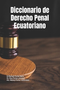 Paperback Diccionario de Derecho Penal Ecuatoriano [Spanish] Book