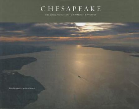 Hardcover Chesapeake: The Aerial Photography of Cameron Davidson Book