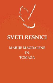 Paperback Sveti Resnici Marije Magdalene in Tomazha [Slovenian] Book