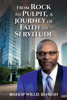 Paperback FROM ROCK TO PULPIT: A JOURNEY OF FAITH TO SERVITUDE Book