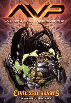 Paperback Aliens vs. Predator Volume 2 Civilized Beasts Book