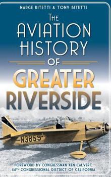 The Aviation History of Greater Riverside - Book  of the Transportation