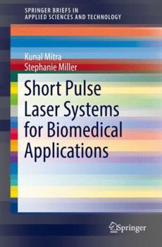 Paperback Short Pulse Laser Systems for Biomedical Applications Book