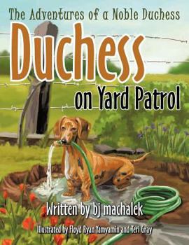 Paperback The Adventures of a Noble Duchess: Duchess on Yard Patrol Book