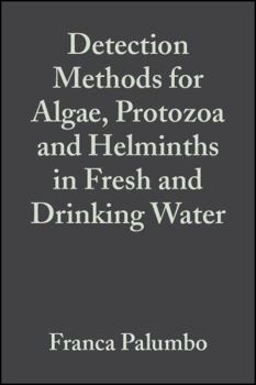 Hardcover Detection Methods for Algae, Protozoa and Helminths in Fresh and Drinking Water Book