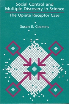 Social Control and Multiple Discovery in Science: The Opiate Receptor Case