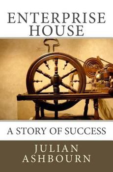 Paperback Enterprise House: A Story of Success Book