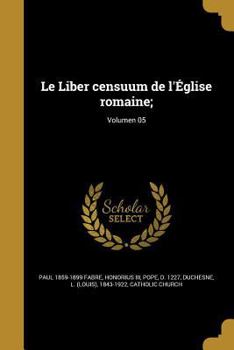 Paperback Le Liber censuum de l'Église romaine;; Volumen 05 [Latin] Book