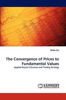 Paperback The Convergence of Prices to Fundamental Values Book