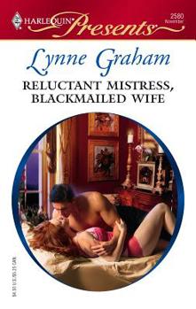 Mass Market Paperback Reluctant Mistress, Blackmailed Wife Book