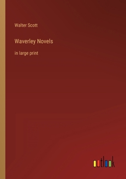 Waverley Novels: in large print