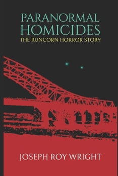 Paranormal Homicides: The Runcorn Horror Story