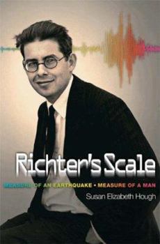 Hardcover Richter's Scale: Measure of an Earthquake, Measure of a Man Book