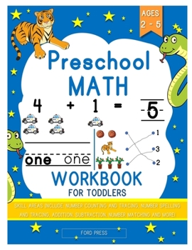 Paperback Preschool Math Workbook for Toddlers: Beginner Math Preschool Learning Book with Shapes, Numbers 1-10, Alphabet, Pre-Writing, Pre-Reading, and More fo Book