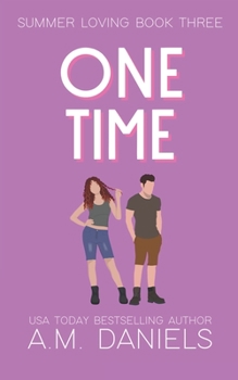 Paperback One Time: Summer Loving Book Three Book