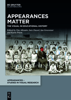 Hardcover Appearances Matter: The Visual in Educational History Book