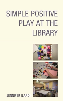 Paperback Simple Positive Play at the Library Book
