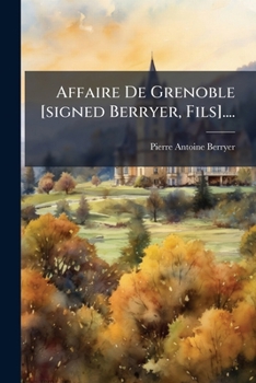 Paperback Affaire De Grenoble [signed Berryer, Fils].... [French] Book