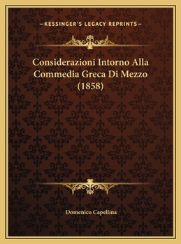Considerazioni Intorno Alla Commedia Greca Di Mezzo
